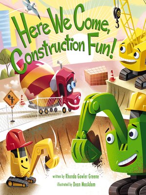 cover image of Here We Come, Construction Fun!